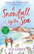 A Snowfall by the Sea by Isla Gordon