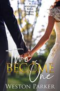 Two Become One by Weston Parker