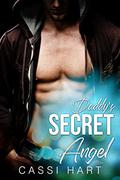Daddy's Secret Angel (Suddenly His #1) by Cassi Hart