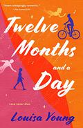 Twelve Months and a Day by Louisa Young