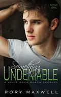 Something Undeniable (Split Rock Ranch #0.5) by Rory Maxwell