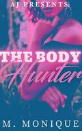 The Body Hunter by M Monique