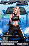Shifter Girls: Turbocharged: A Slice of Life Adventure (Shifter Girls #3) by Michael Dalton