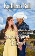 Burke's Sweet Beloved by Kathleen Ball