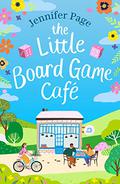 The Little Board Game Cafe by Jennifer Page