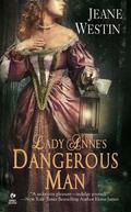 Lady Anne's Dangerous Man (Lady Trilogy #1) by Jeane Westin