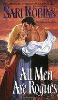 All Men Are Rogues by Sari Robins