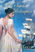 Lady Sarah's Redemption by Beverley Eikli