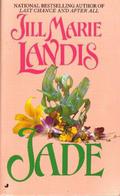 Jade by Jill Marie Landis