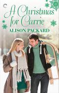 A Christmas for Carrie (Feeling the Heat #2.5) by Alison Packard