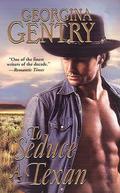 To Seduce a Texan (Panorama of the Old West #28) by Georgina Gentry