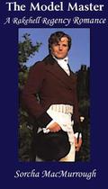 The Model Master (The Rakehell Regency #8) by Sorcha MacMurrough