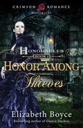 Honor Among Thieves (The Honorables #1) by Elizabeth Boyce