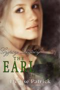 The Earl (Gypsy Legacy #3) by Denise Patrick