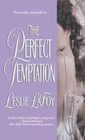 The Perfect Temptation (The Perfect Trilogy #2) by Leslie LaFoy