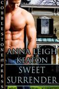 Sweet Surrender (To Serve and Protect #4) by Anna Leigh Keaton
