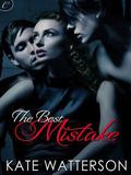 The Best Mistake by Kate Watterson