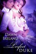 The Perfect Duke by Dawn Ireland
