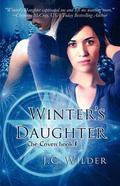 Winter's Daughter (The Coven, #1) by J.C. Wilder