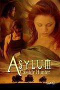 Asylum (Sanctuary #2) by Cassidy Hunter