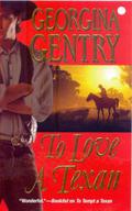 To Love A Texan (Panorama of the Old West #26) by Georgina Gentry