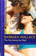 The Man Behind The Mask (Best Friends #1) by Barbara Wallace