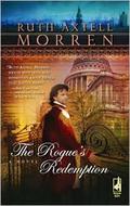 The Rogue's Redemption (Regency Series #4) by Ruth Axtell Morren
