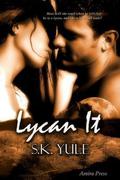 Lycan It (Lycan #3) by S.K. Yule