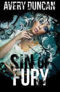 Sin of Fury (Sin #1) by Avery Duncan
