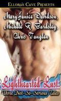 Lighthearted Lust: Three Not So Serious Tales (Wyndham Werewolf #2.5) by Chris Tanglen