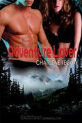 Adventure Lover (Take Me, Lover #3) by Charlene Teglia