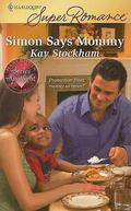 Simon Says Mommy by Kay Stockham