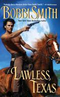 Lawless, Texas by Bobbi Smith