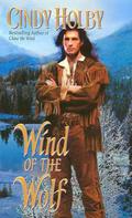 Wind of the Wolf (Wind #2) by Cindy Holby