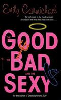 The Good, the Bad, and the Sexy by Emily Carmichael
