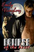 Eclipse of the Heart (Eclipse #1) by Emily Veinglory