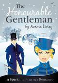 The Honourable Gentleman (The Regency Gentlemen #3) by Norma Darcy
