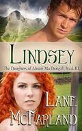 Lindsey (The Daughters Of Alastair MacDougall ) by Lane McFarland
