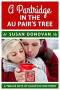 A Partridge in the Au Pair's Tree: 12 Days of Christmas series (12 Days of Christmas #1) by Susan Donovan