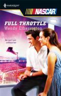 Full Throttle (Harlequin NASCAR #6) by Wendy Etherington