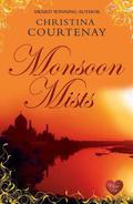 Monsoon Mists (Kinross Saga #3) by Christina Courtenay