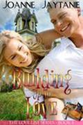Building up to Love (The Love List #4) by Joanne Jaytanie
