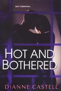 Hot and Bothered (Hot #1) by Dianne Castell