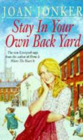 Stay In Your Own Back Yard by Joan Jonker