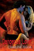 Dangerous Lover (Take Me, Lover #4) by Charlene Teglia