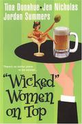 "Wicked" Women on Top (Wicked Women) by Jennifer Wardrip