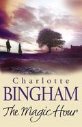The Magic Hour by Charlotte Bingham