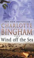 The Wind Off the Sea (The Bexham Trilogy #2) by Charlotte Bingham