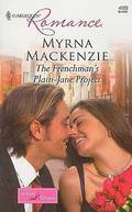 The Frenchman's Plain-Jane Project (In Her Shoes ) by Myrna Mackenzie