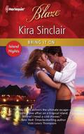 Bring It On (Island Nights #1) by Kira Sinclair